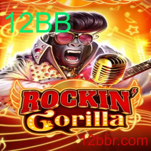 Descobrindo 'RockinGorilla': Uma Jornada no Fascinante Mundo de 12BB